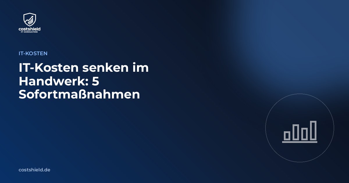 Symbolgrafik IT-Kosten senken im Handwerk mit Sofortmaßnahmen